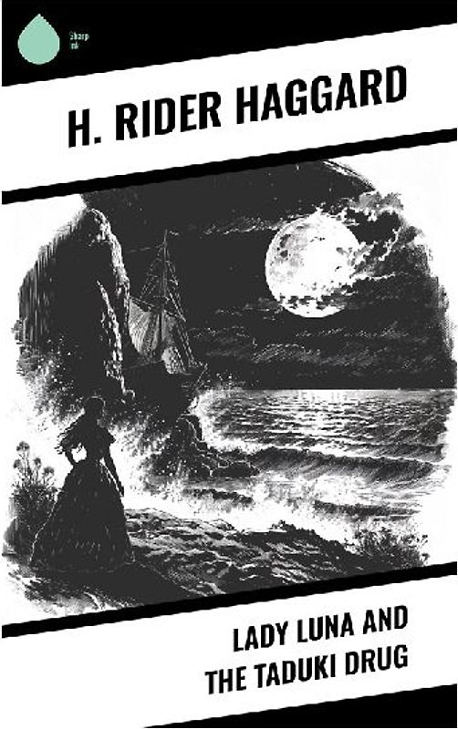 Lady Luna and the Taduki Drug