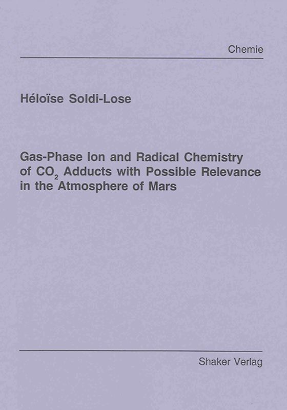 Gas-Phase Ion and Radical Chemistry of CO2 Adducts with Possible Relevance in the Atmosphere of Mars