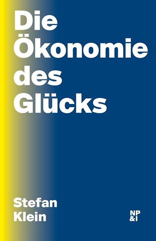 Die Ökonomie des Glücks