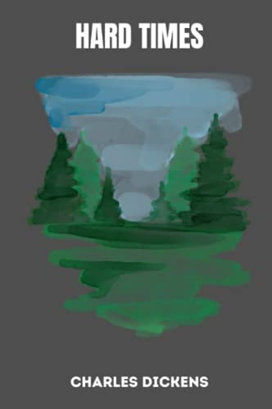 hard times by charles dickens