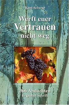 Werft euer Vertrauen nicht weg