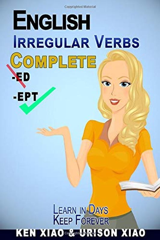 English Irregular Verbs Complete: Learn in Days, Keep Forever