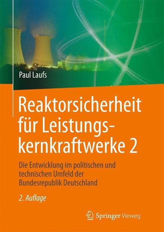 Reaktorsicherheit für Leistungskernkraftwerke 2