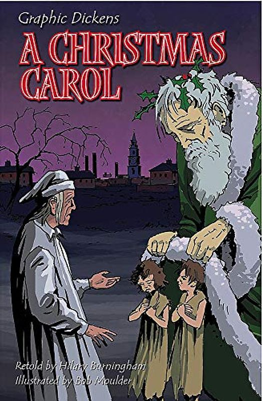 A Christmas Carol (Graphic Dickens)