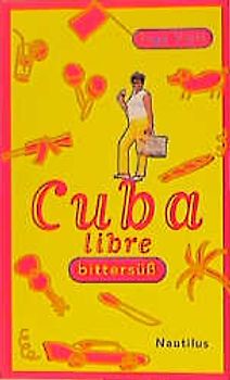 Cuba libre bittersüss