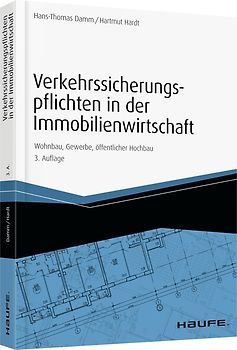 Verkehrssicherungspflichten in der Immobilienwirtschaft