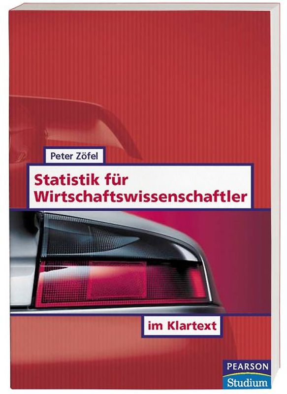 Statistik für Wirtschaftswissenschaftler im Klartext