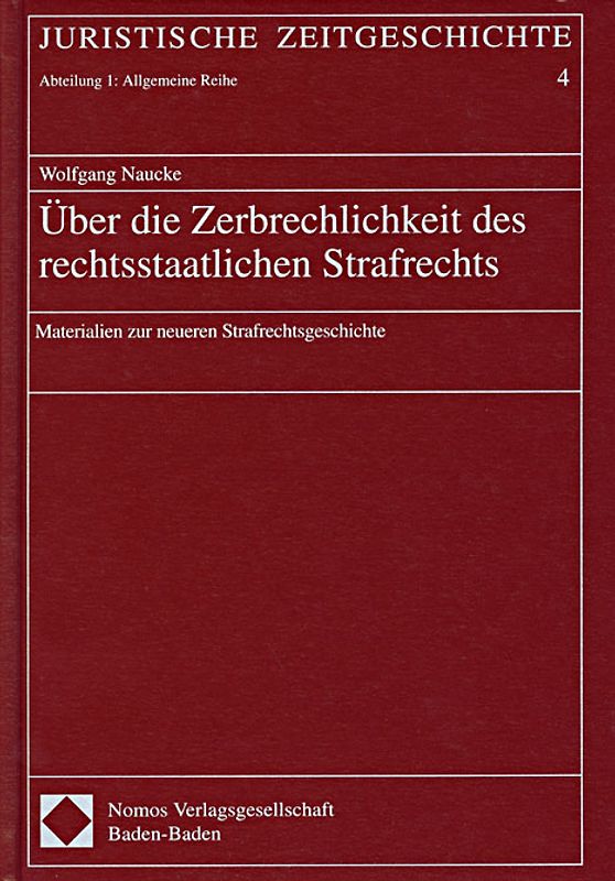 Über die Zerbrechlichkeit des rechtsstaatlichen Strafrechts