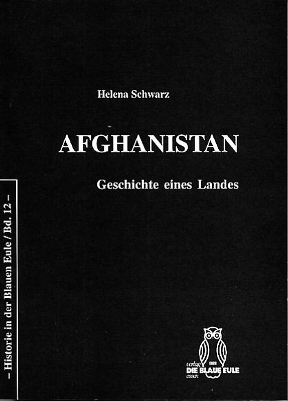 Afghanistan. Geschichte eines Landes