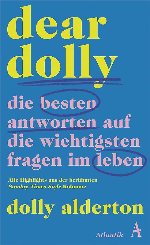Dear Dolly - Die besten Antworten auf die wichtigsten Fragen im Leben