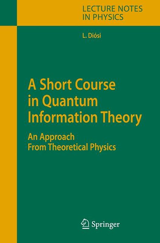 A Short Course in Quantum Information Theory