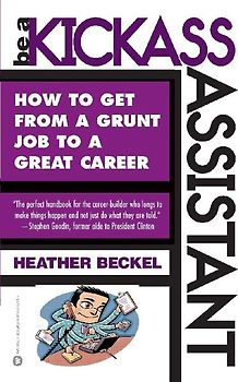 Be a Kickass Assistant