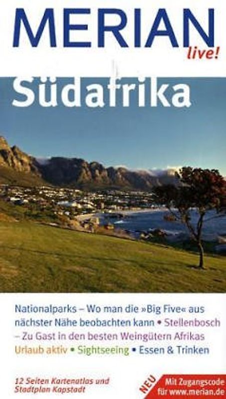 Südafrika. Südafrika entdecken und erleben. Baden, Bummeln, Ausgehen. Essen, Trinken, Übernachten. Ausflüge, Wanderungen, Sehenswertes