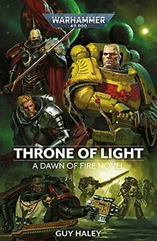 Throne of Light (Volume 4) (Warhammer 40,000: Dawn of Fire, Band 4)