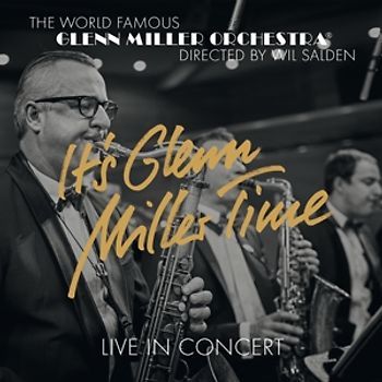Glenn Miller Orchestra - It's Glenn Miller Time