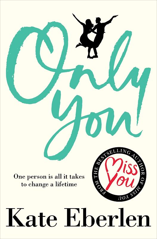 Only You - Kate Eberlen [Paperback]