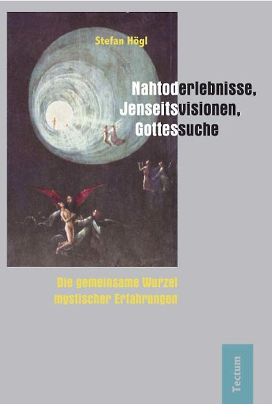 Nahtoderlebnisse, Jenseitsvisionen, Gottessuche
