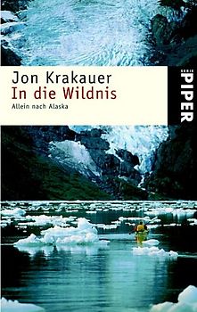 In die Wildnis. Allein nach Alaska