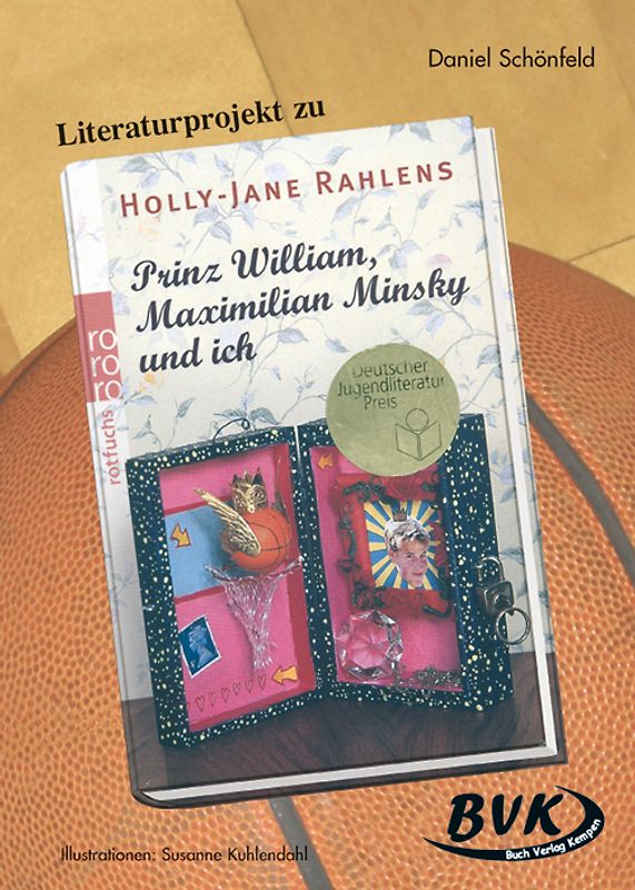 Literaturprojekt - Prinz William, Maximilian Minsky und ich