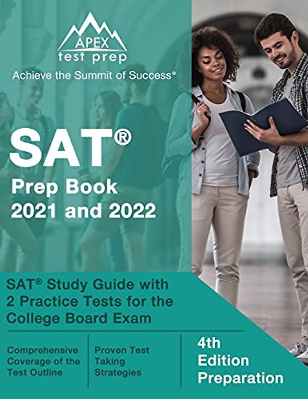 SAT Prep Book 2021 and 2022: SAT Study Guide with 2 Practice Tests for the College Board Exam: [4th Edition Preparation]