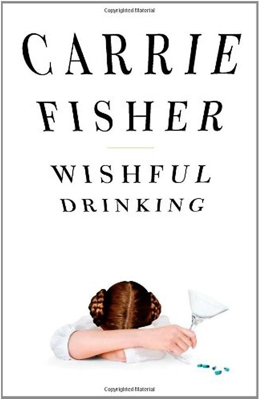 Wishful Drinking - Fisher, Carrie