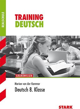 STARK Training Realschule - Deutsch 8.Kl.