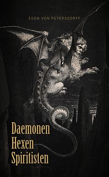 Daemonen, Hexen, Spiritisten