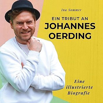 Ein Tribut an Johannes Oerding: Eine illustrierte Biografie