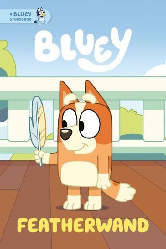 Featherwand: A Bluey Storybook