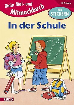 Mal- und Mitmachbuch, Band 15: In der Schule