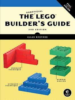 The Unofficial LEGO® Builder's Guide