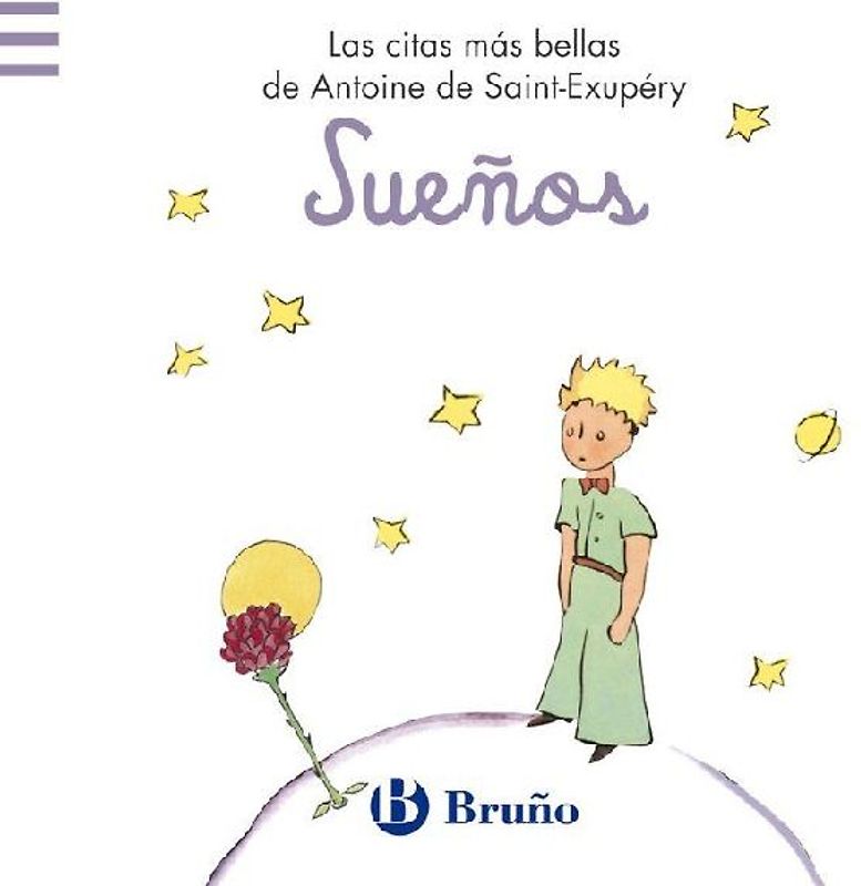 Sueños. Las citas más bellas de Antoine de Saint-Exupéry