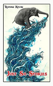 Just So Stories: World's Classics