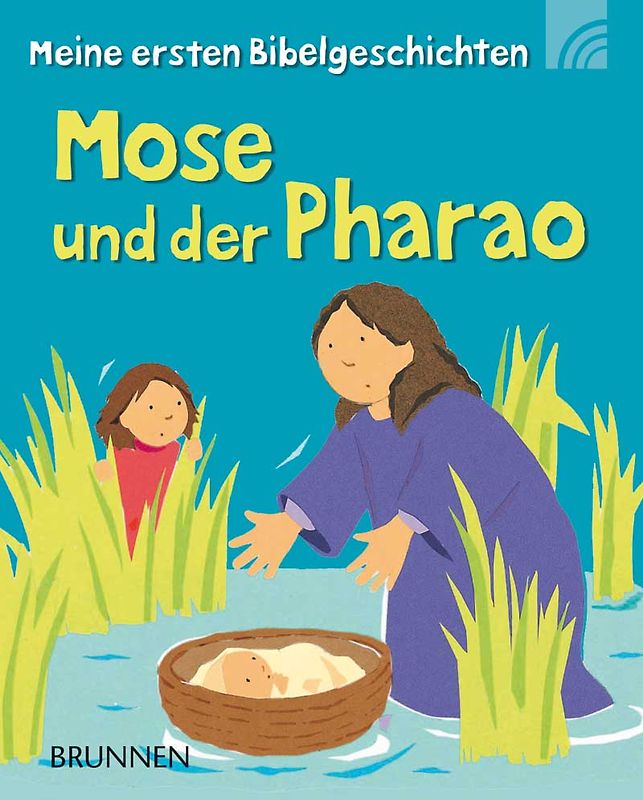Mose und der Pharao. Meine ersten Bibelgeschichten