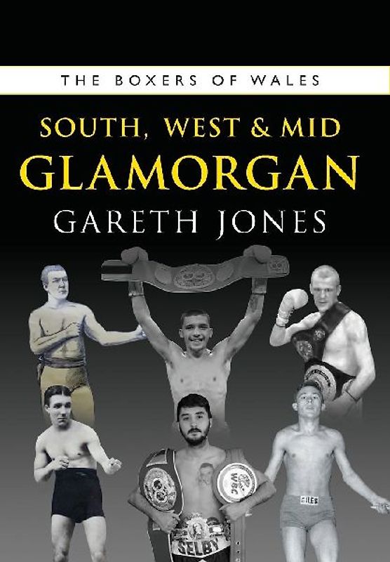 The Boxers of West, South and Mid Glamorgan