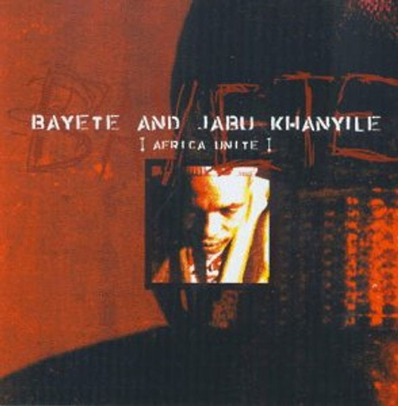 Bayete - Africa Unite