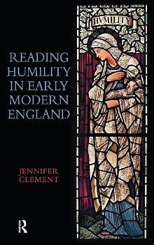 Reading Humility in Early Modern England