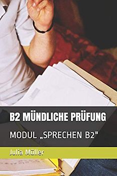 B2 MÜNDLICHE PRÜFUNG: MODUL „SPRECHEN B2" (HOFFNUNG, Band 1)