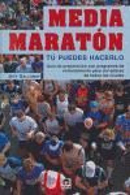 Media maratón : tú puedes hacerlo