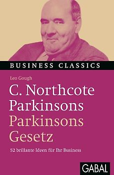 C. Northcote Parkinsons „Parkinsons Gesetz“