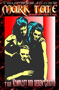 TEUFELSJÄGER MARK TATE / TEUFELSJÄGER Mark Tate 017: Komplott der sieben Geister -