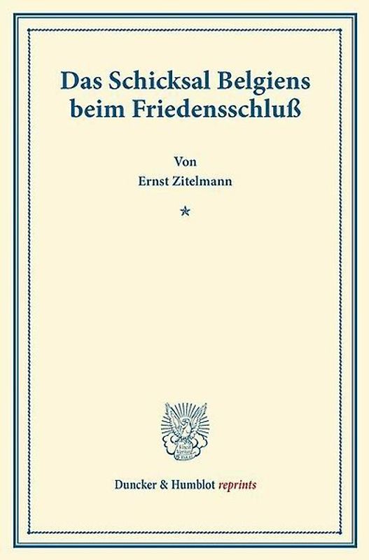 Das Schicksal Belgiens beim Friedensschluß.