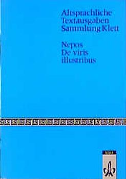 De viris illustribus. Lebensbeschreibungen berühmter Männer