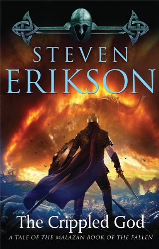 The Crippled God: Book Ten of the Malazan Book of the Fallen - Steven Erikson