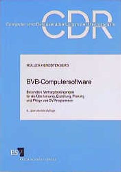 BVB-Computersoftware. Besondere Vertragsbedingungen für die Überlassung, Erstellung, Planung und Pflege von DV-Programmen