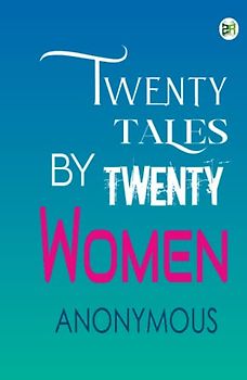 Twenty Tales by Twenty Women