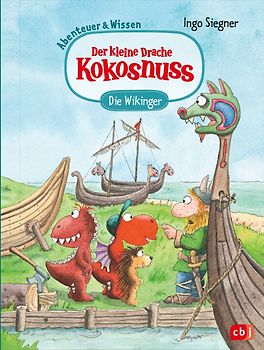 Der kleine Drache Kokosnuss – Abenteuer & Wissen - Die Wikinger