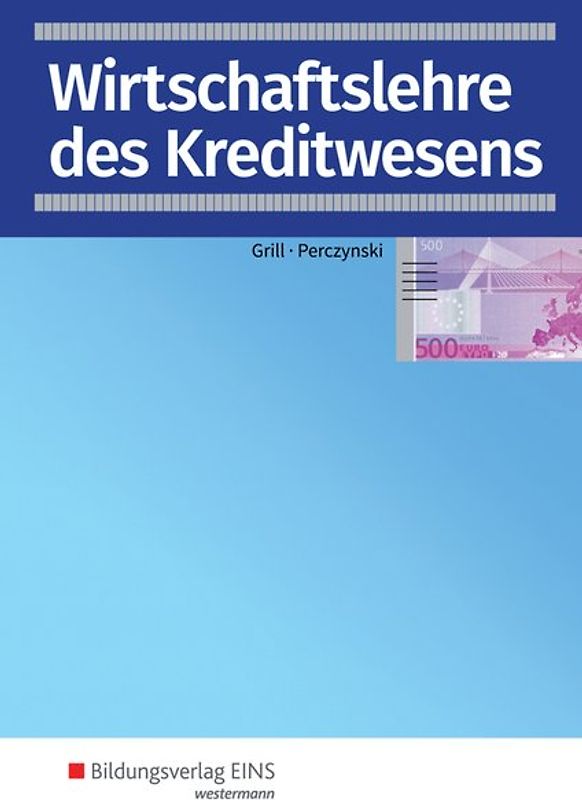 Wirtschaftslehre / Wirtschaftslehre des Kreditwesens