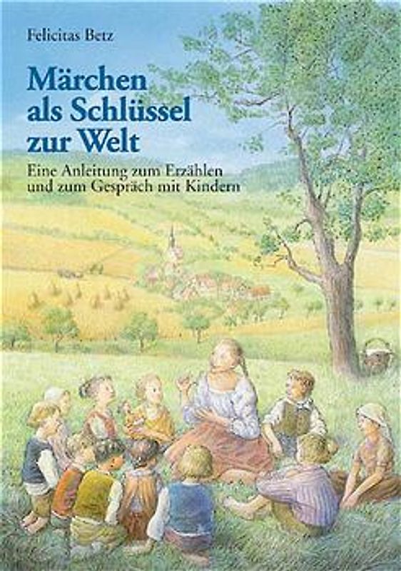 Märchen als Schlüssel zur Welt