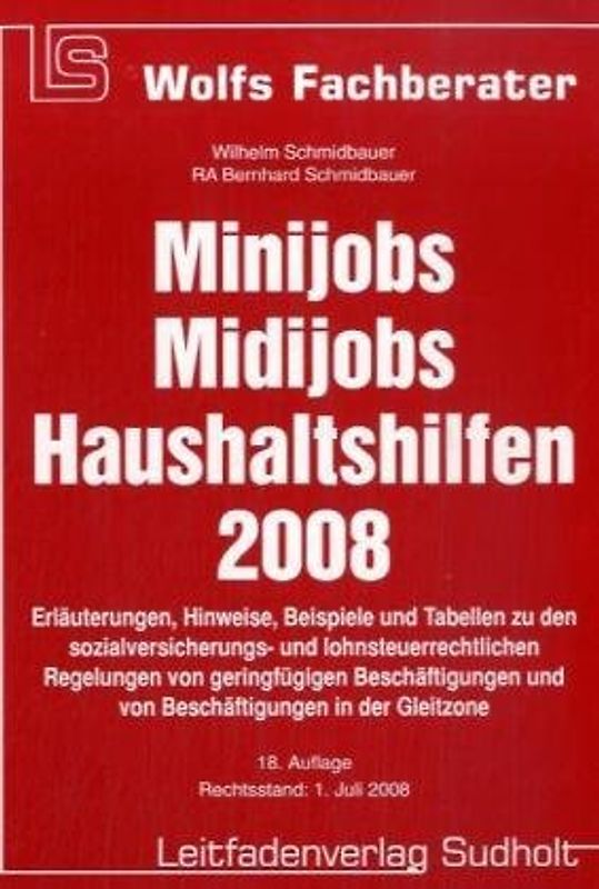 Minijobs, Midijobs, Haushaltshilfen 2008